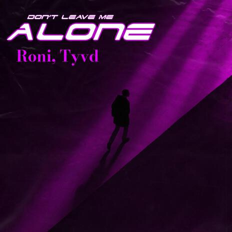 Left Alone ft. Tyvd | Boomplay Music