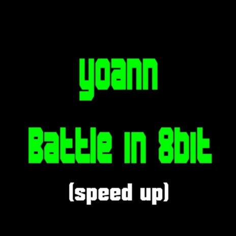 battle in 8bit (speed up) | Boomplay Music