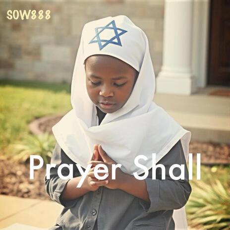 Prayer Shall | Boomplay Music