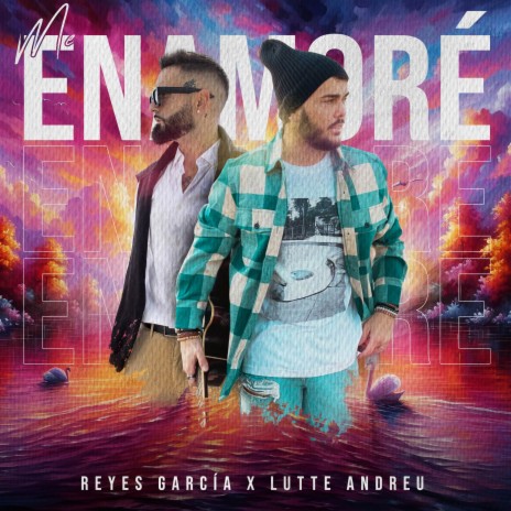 Me Enamoré ft. Lutte Andreu | Boomplay Music