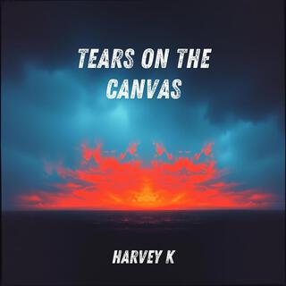 Tears on the Canvas