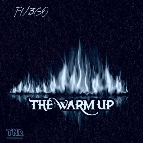The Warm Up