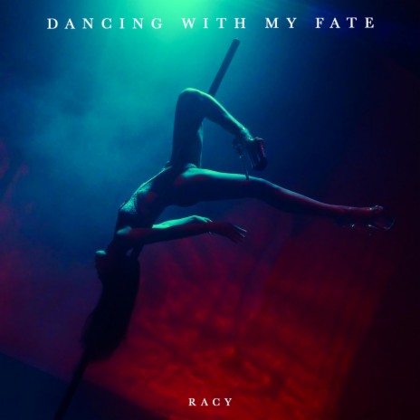 Dancing With My Fate | Boomplay Music
