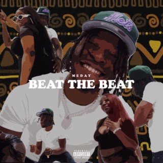 BEAT THE BEAT lyrics | Boomplay Music