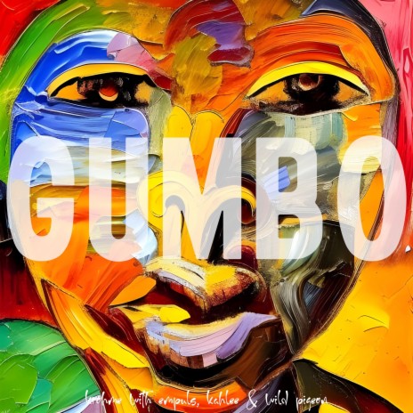 Kitchen Sink Gumbo ft. Empuls, Kahlee & Wild Pigeon | Boomplay Music