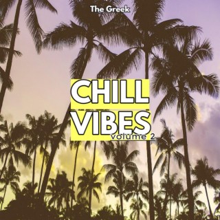 Chill Vibes Volume 2