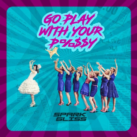 GO PLAY WITH YOUR P%$$Y | Boomplay Music