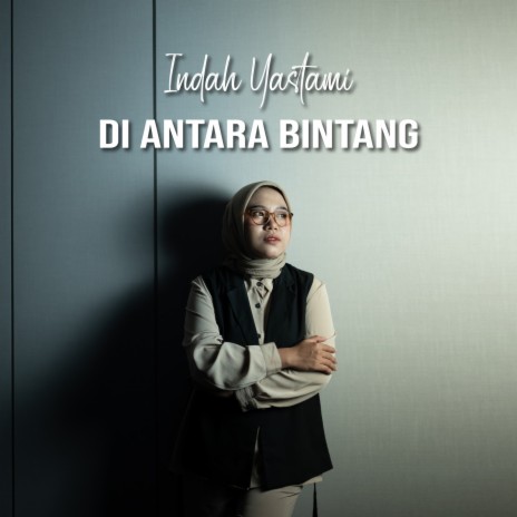 Di Antara Bintang | Boomplay Music