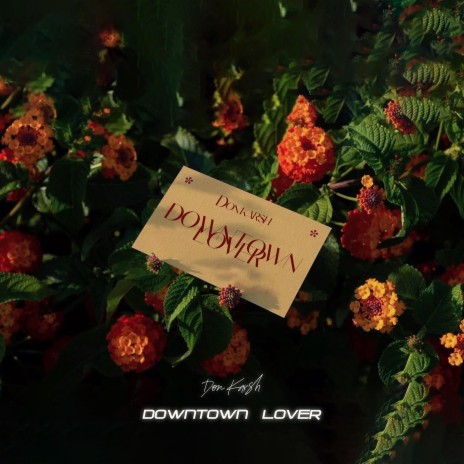 Downtown Lover | Boomplay Music