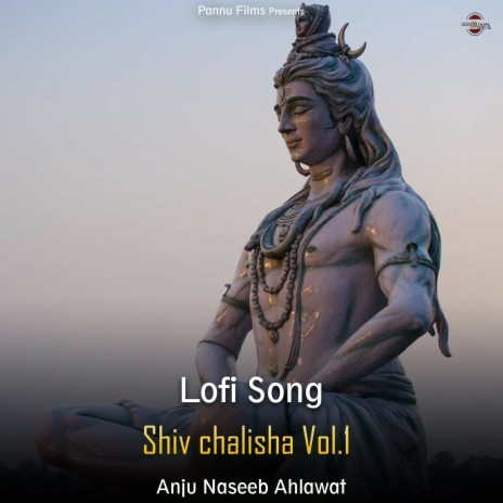 Shiv Chalisha Vol.1 - Lofi Song | Boomplay Music