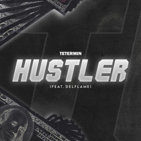 Hustler ft. Delflame | Boomplay Music