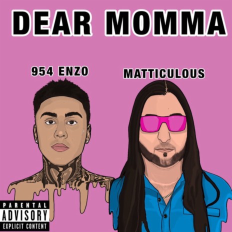 Dear Momma ft. 954 Enzo | Boomplay Music