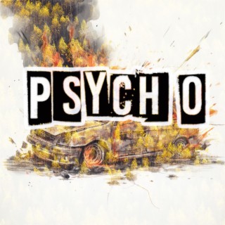 Psycho lyrics | Boomplay Music