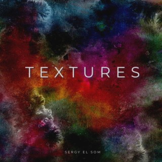 Textures | Boomplay Music