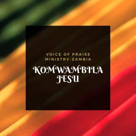 KOMWAMBILA JESU | Boomplay Music