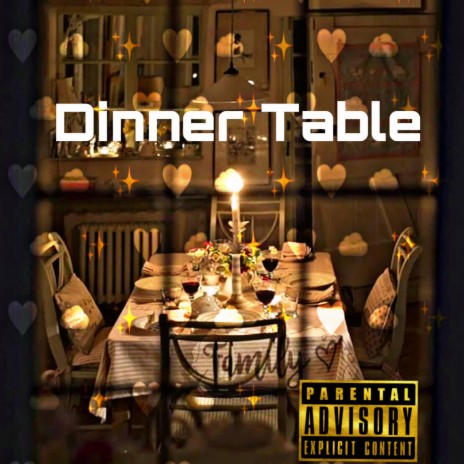 Dinner Table | Boomplay Music