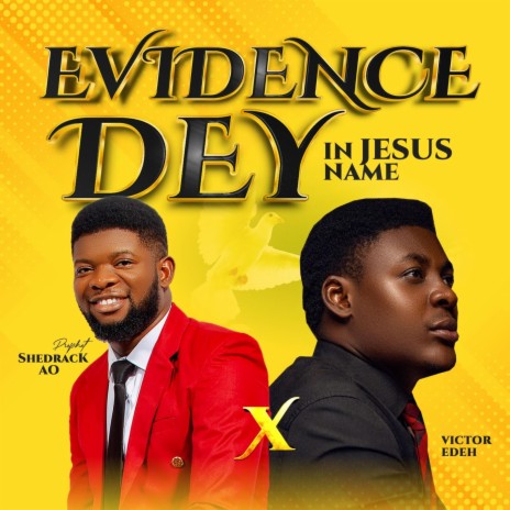 Evidence Dey ft. Victor Edeh | Boomplay Music