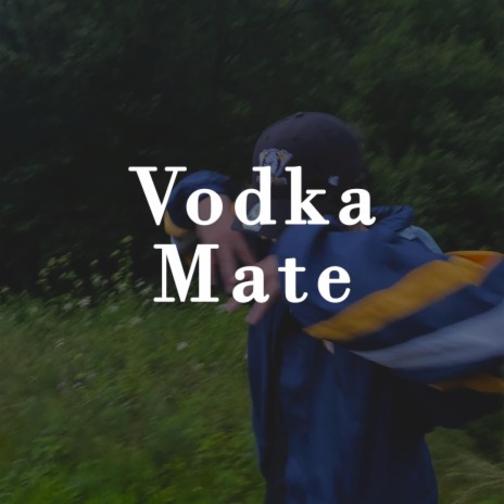 Vodka Mate (prodbylaxbeatz Remix) ft. prodbylaxbeatz