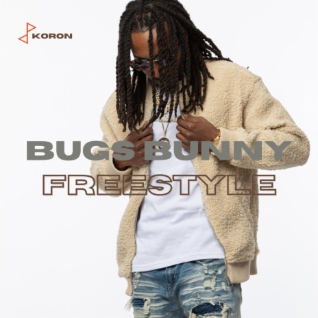 Bugs Bunny Freestyle (Radio Edit)
