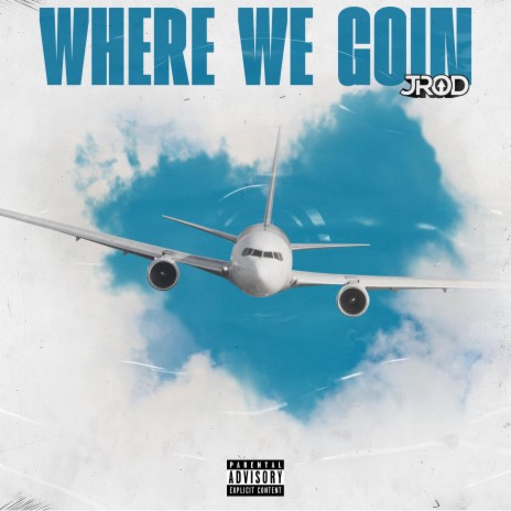 Where We Goin ft. Mr.Oye | Boomplay Music