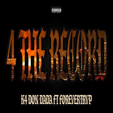 4 The Record ft. ForeverTrvp | Boomplay Music