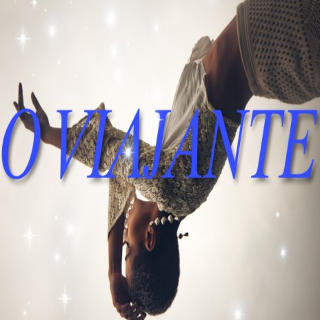 O Viajante | Boomplay Music