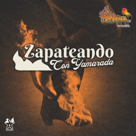 Zapateando Con Yamarada | Boomplay Music