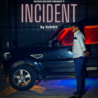 INCIDENT