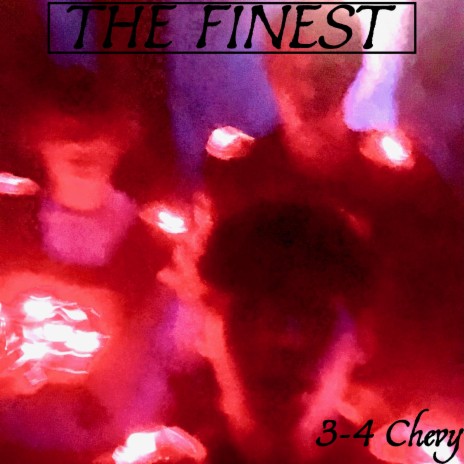 The Finest | Boomplay Music