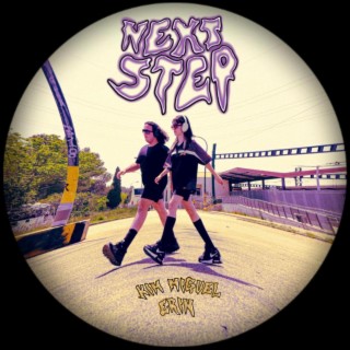 NEXT STEP ft. erin lyrics | Boomplay Music