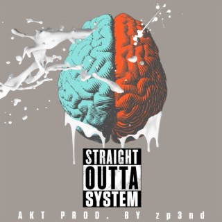 Straight Outta System