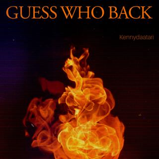 Guess who Back (Freestyle Version)