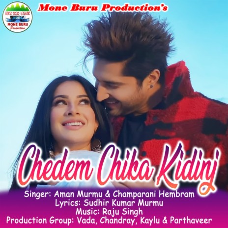 Chedem Chika Kidinj ft. Champarani Hembram | Boomplay Music