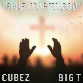 Give It Up to God