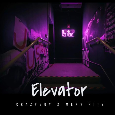 Elevator ft. Meny Hitz | Boomplay Music