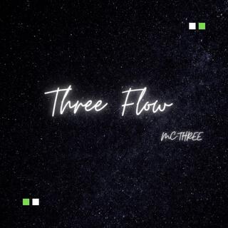 THREE FLOW lyrics | Boomplay Music