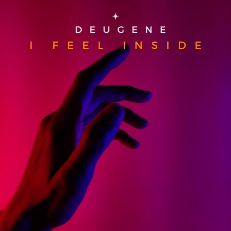 I Feel Inside | Boomplay Music