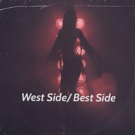 West Side/ Best Side | Boomplay Music