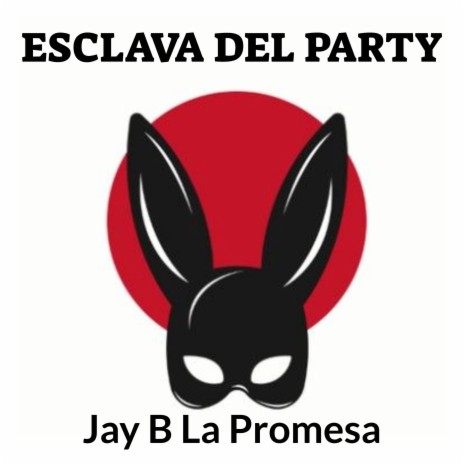 ESCLAVA DEL PARTY