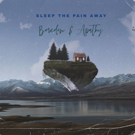 Sleep the Pain away | Boomplay Music