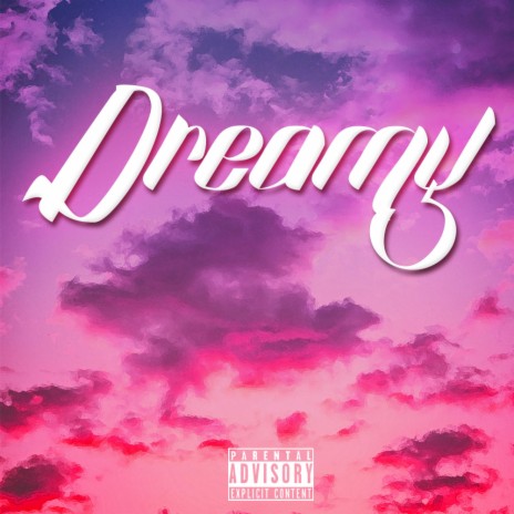 Dreamy ft. Rio | Boomplay Music