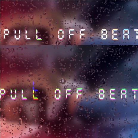 Pull Off (Beat)