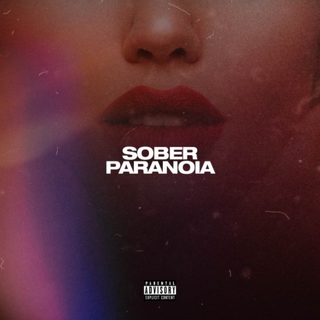 Sober Paranoia ft. Xander | Boomplay Music