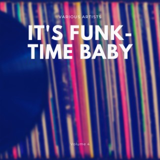 It's Funk-Time Baby, Vol. 4