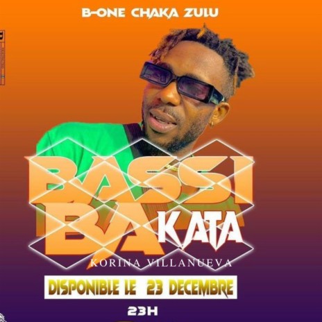 BASSI BA KATA ft. B ONE SHAKAZULU | Boomplay Music