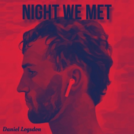 Night We Met | Boomplay Music