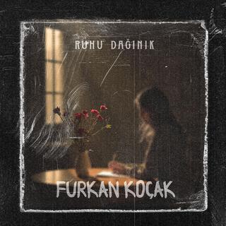 Ruhu Dağınık