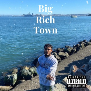 Big Rich Town