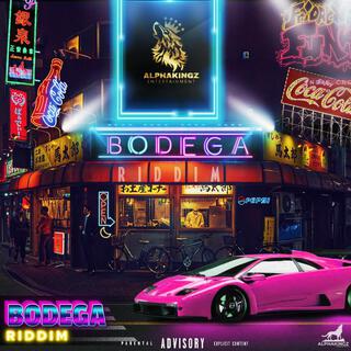 BODEGA RIDDIM