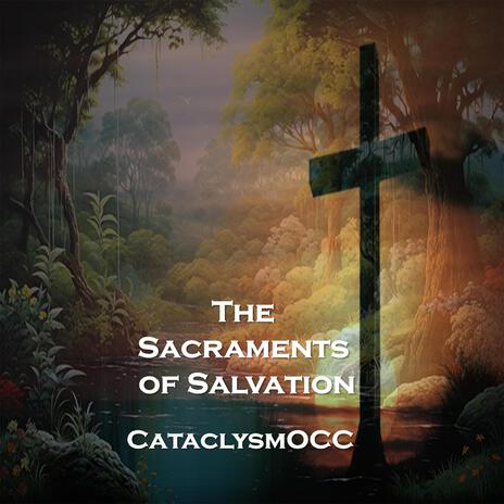 The Sacraments of Salvation | Boomplay Music